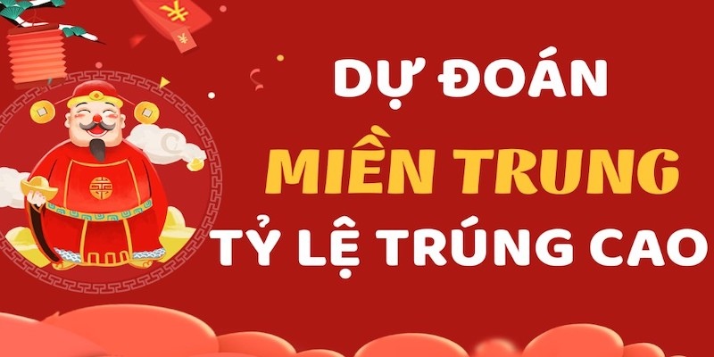 Dự đoán xổ số miền Trung