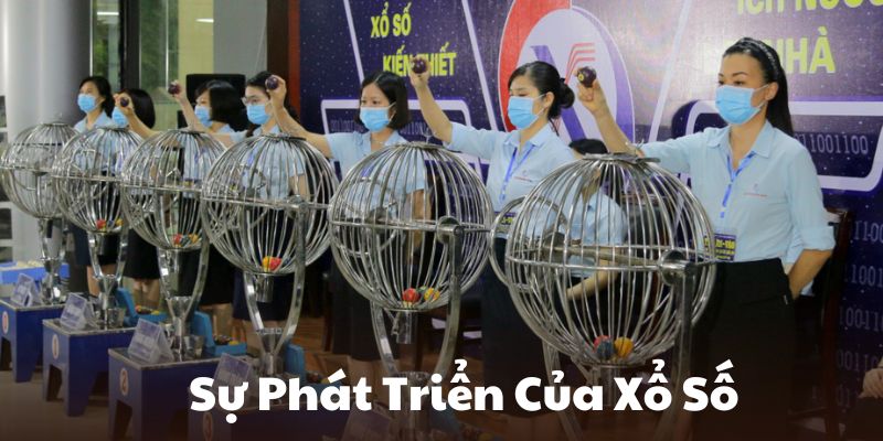 Sự phát triển của xổ số qua bao năm tháng