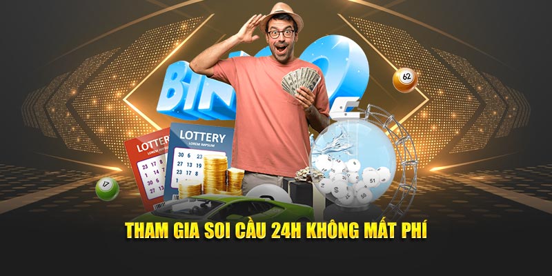 Tham gia Soi cầu 24h không mất phí